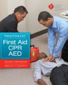 HeartSaver First Aid, CPR and AED